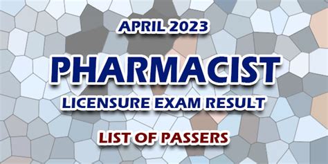 LIST OF PASSERS: April 2023 Pharmacist Licensure .